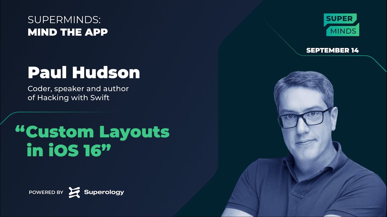 Paul Hudson: Custom Layouts in iOS 16 | SuperMinds 2022