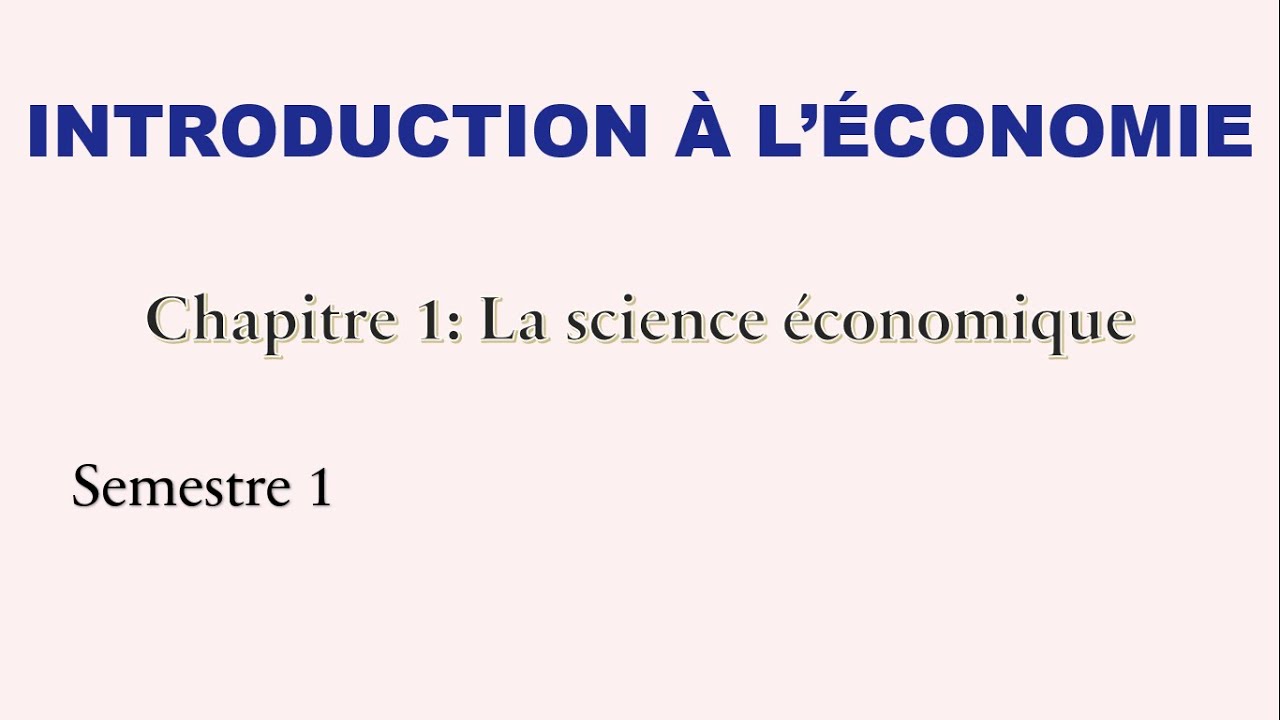 Introduction à l'économie S1 part1