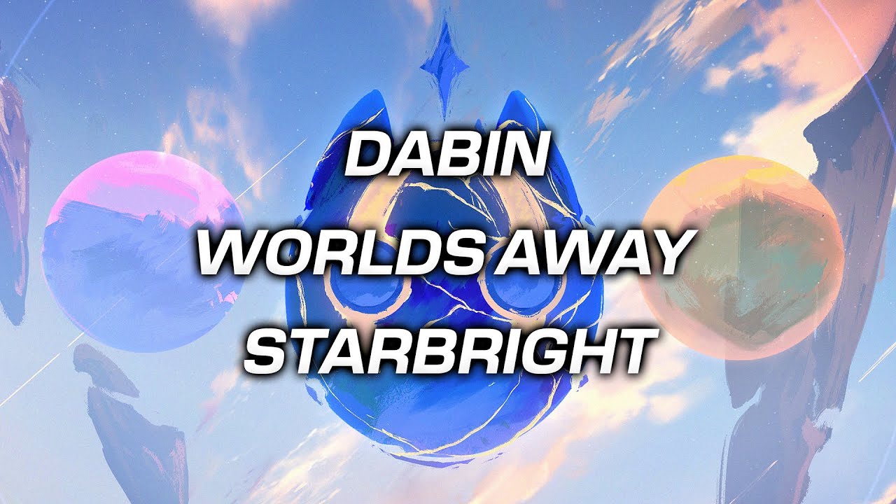 Dabin - Worlds Away x Starbright (Mashup)