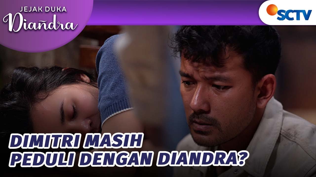 CIEE! Diam-diam Dimitri Khawatir Sama Diandra | Jejak Duka Diandra Episode 27