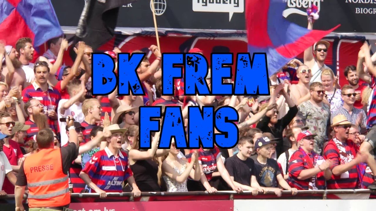 BK FREM FANS - BEST MOMENTS! [DENMARK]