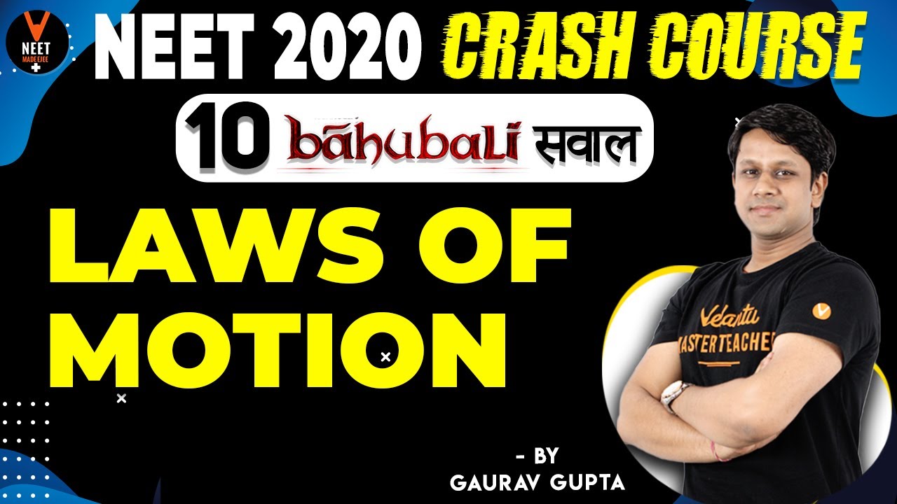 Laws of Motion Class 11 | Crash Course for NEET 2020 Preparation | NEET Physics | Gaurav Gupta