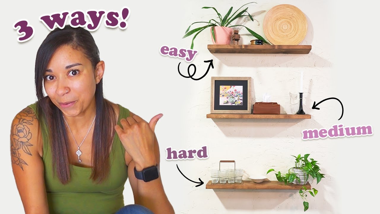 trying three different ways to DIY a floating shelf