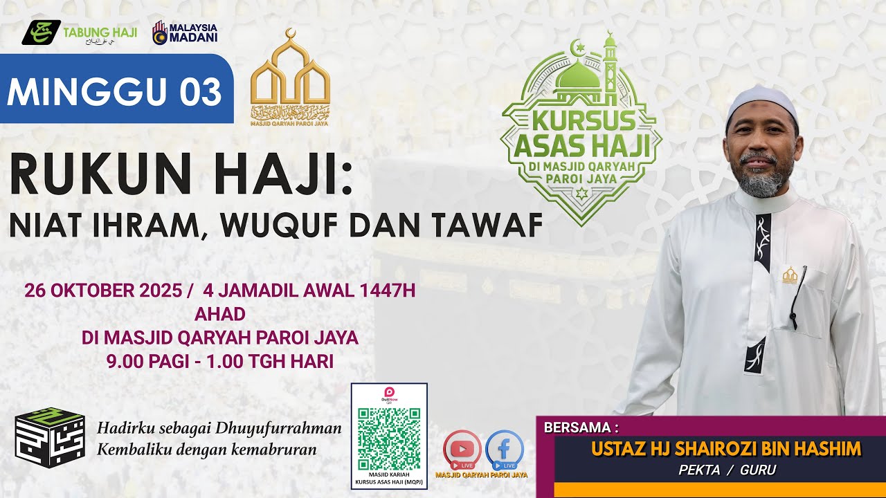 LIVE KURSUS ASAS HAJI (KAH) 1447H/2025M (TH) MINGGU 3 DARI MASJID QARYAH PAROI JAYA