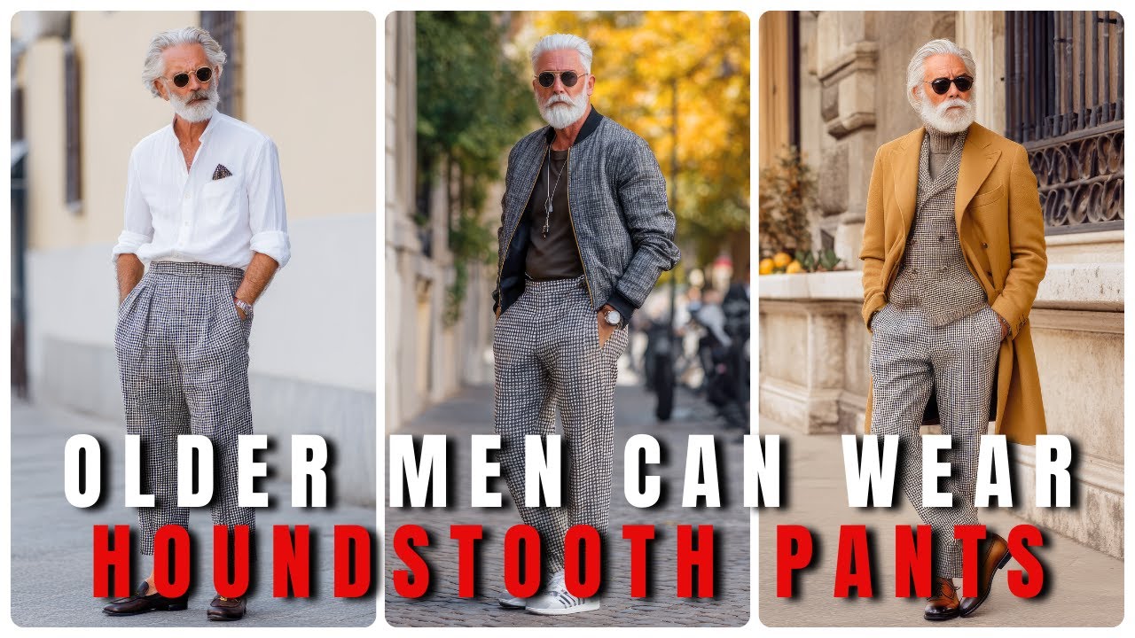 Timeless Autumn Style 20 Ways Older Men Can Wear Houndstooth Pants
