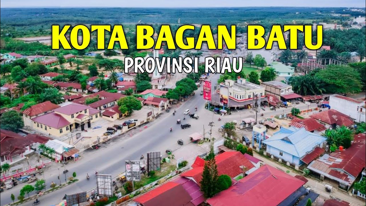beginilah Kota Bagan batu Riau ditahun 2023