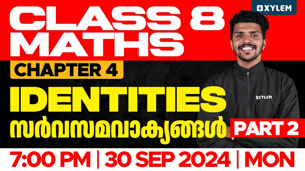 Class 8 Maths - Chapter 4 / Identities - സർവസമവാക്യങ്ങൾ Part 2 | Xylem Class 8