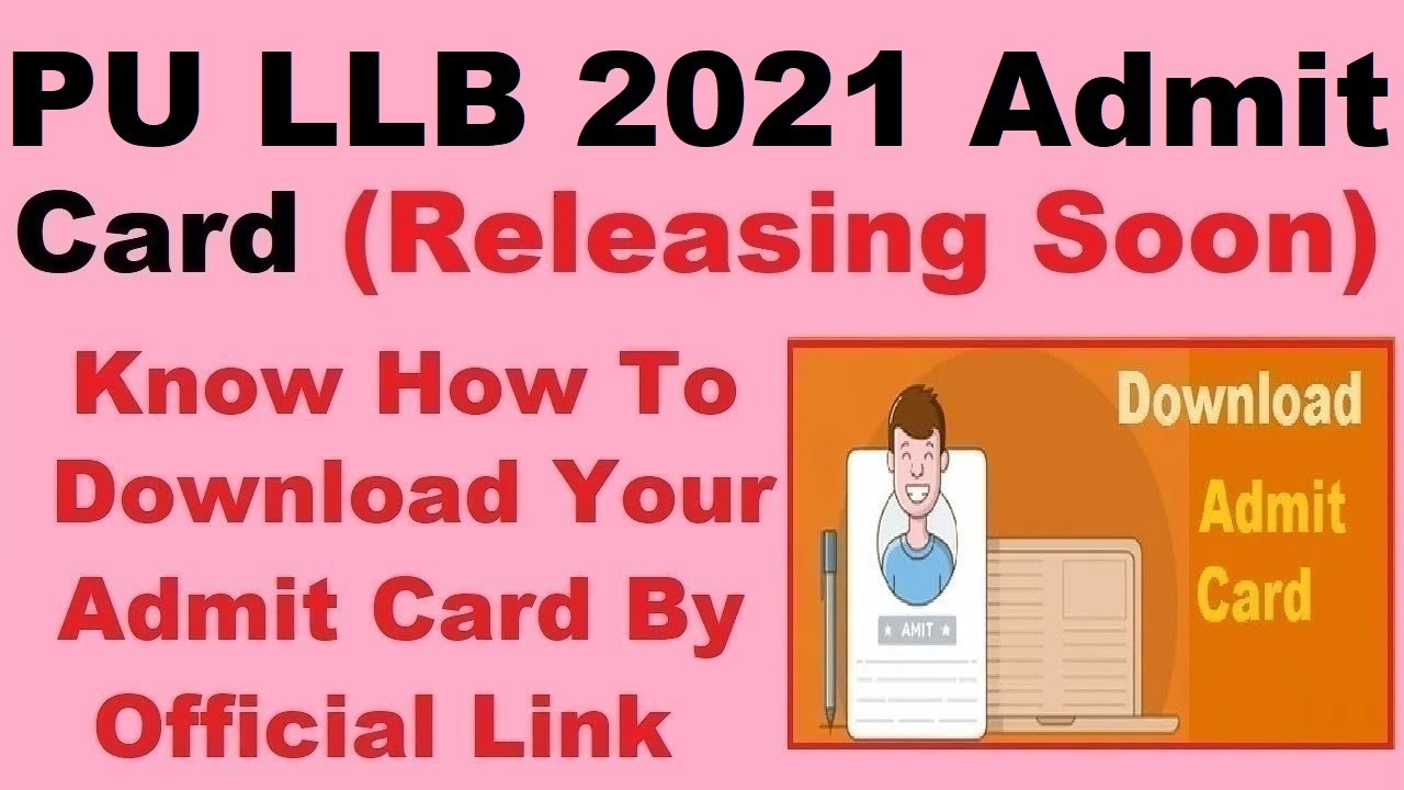PU LLB 2021 Admit Card (10th Aug.) - Check How To Download PU LLB 2021 Hall Ticket