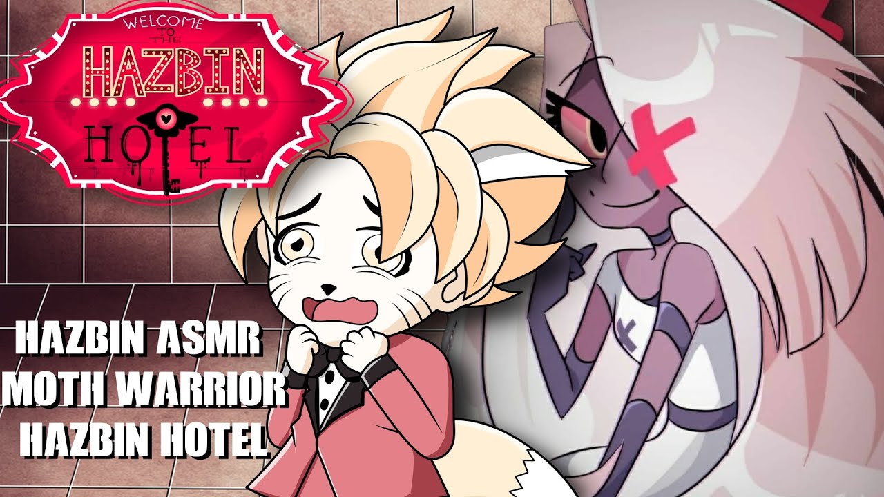 Hazbin Asmr: Moth Warrior | Hazbin Hotel