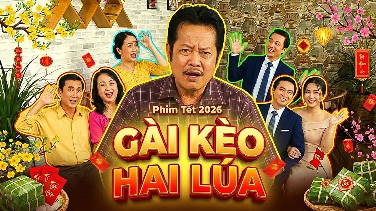 GÀI KÈO HAI LÚA | PHIM TẾT HAI LÚA 2026 | PHIM TẾT 2026 | PHIM TẾT VIỆT NAM | PHIM MIỀN TÂY THVL