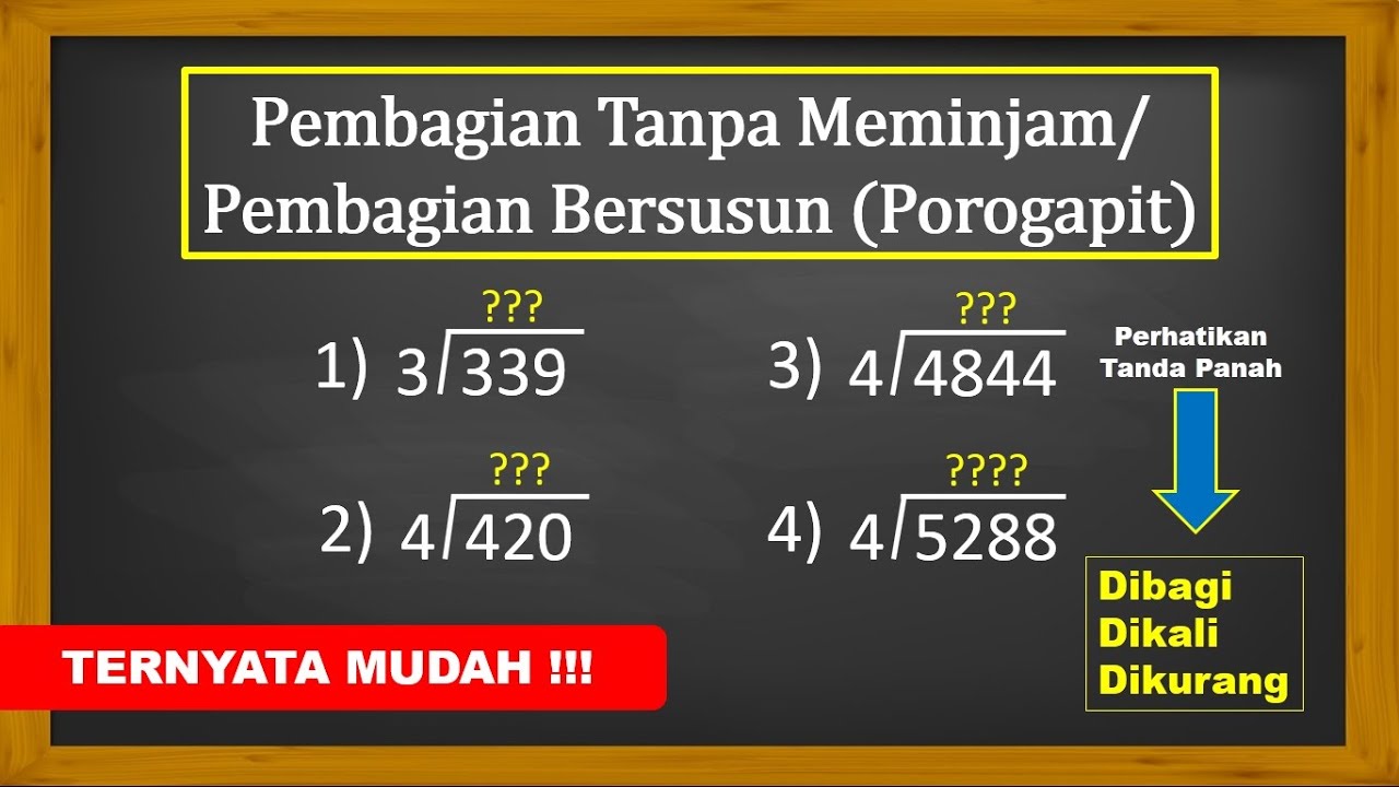 PEMBAGIAN TANPA MEMINJAM | PEMBAGIAN BERSUSUN/POROGAPIT | MATEMATIKA KELAS 3 SD