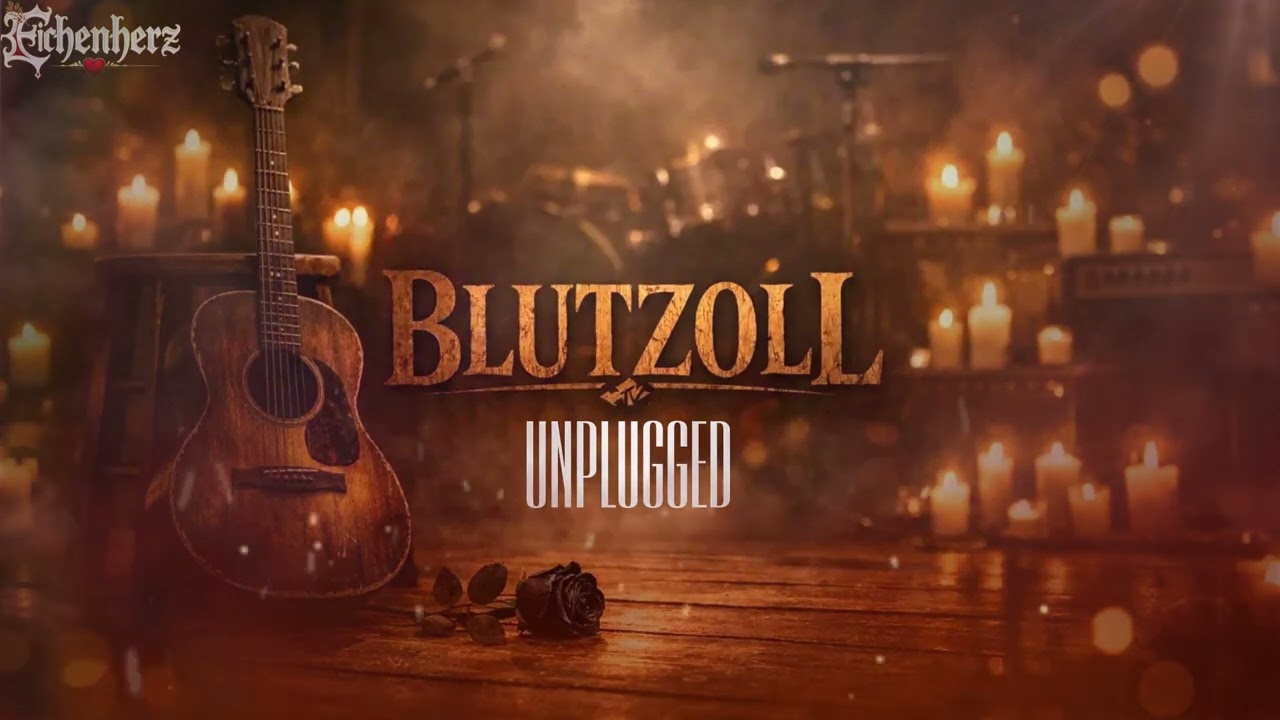 BLUTZOLL – Eichenherz Unplugged : Wenn die Musik leise wird, wird die Wirkung lauter
