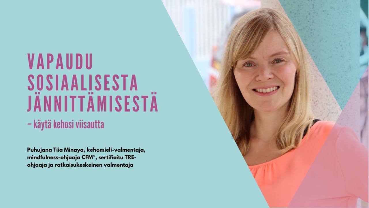 Vapaudu sosiaalisesta jännittämisestä | Tiia Minaya | Webinaari