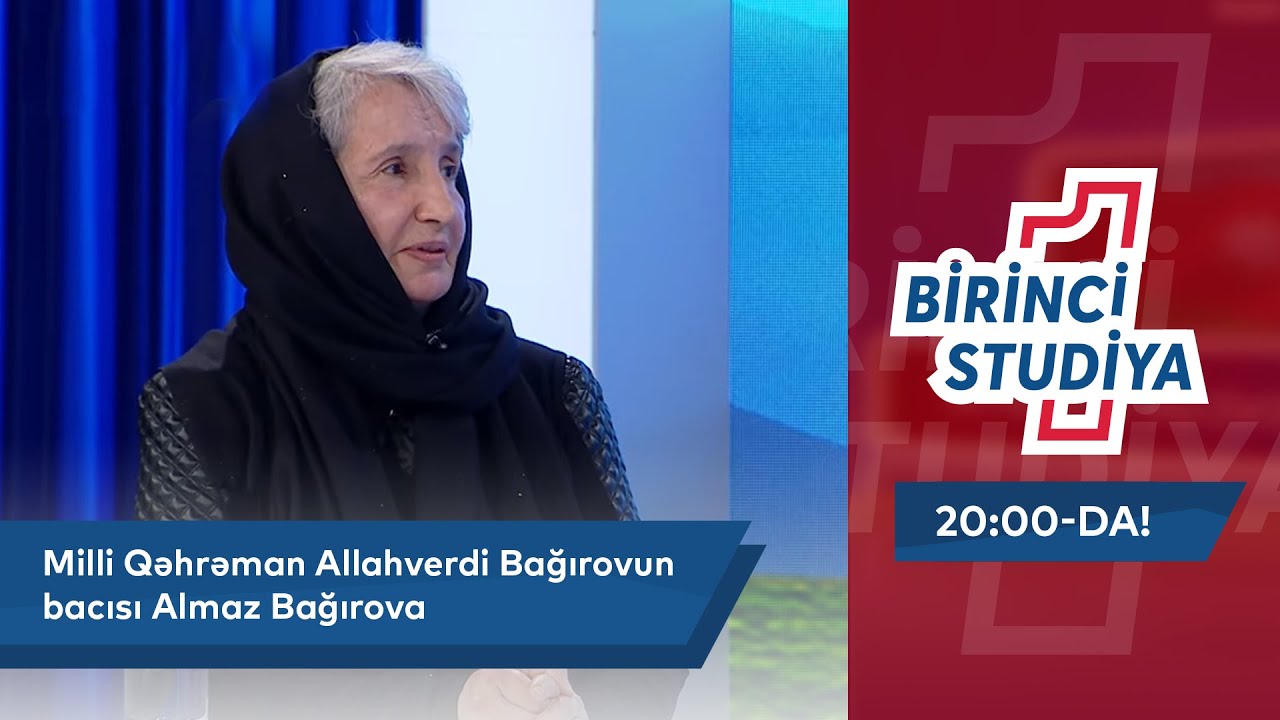 Milli Qəhrəman Allahverdi Bağırovun Bacısı Almaz Bağırova İlk Dəfə 