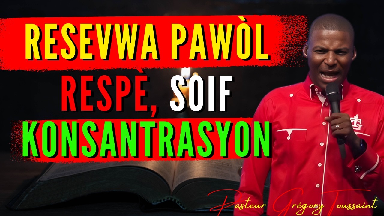 3 Gwo Sekrè Pou Resevwa Pawòl Bondye: Respè, Soif, ak Konsantrasyon | Priyè Pwisan