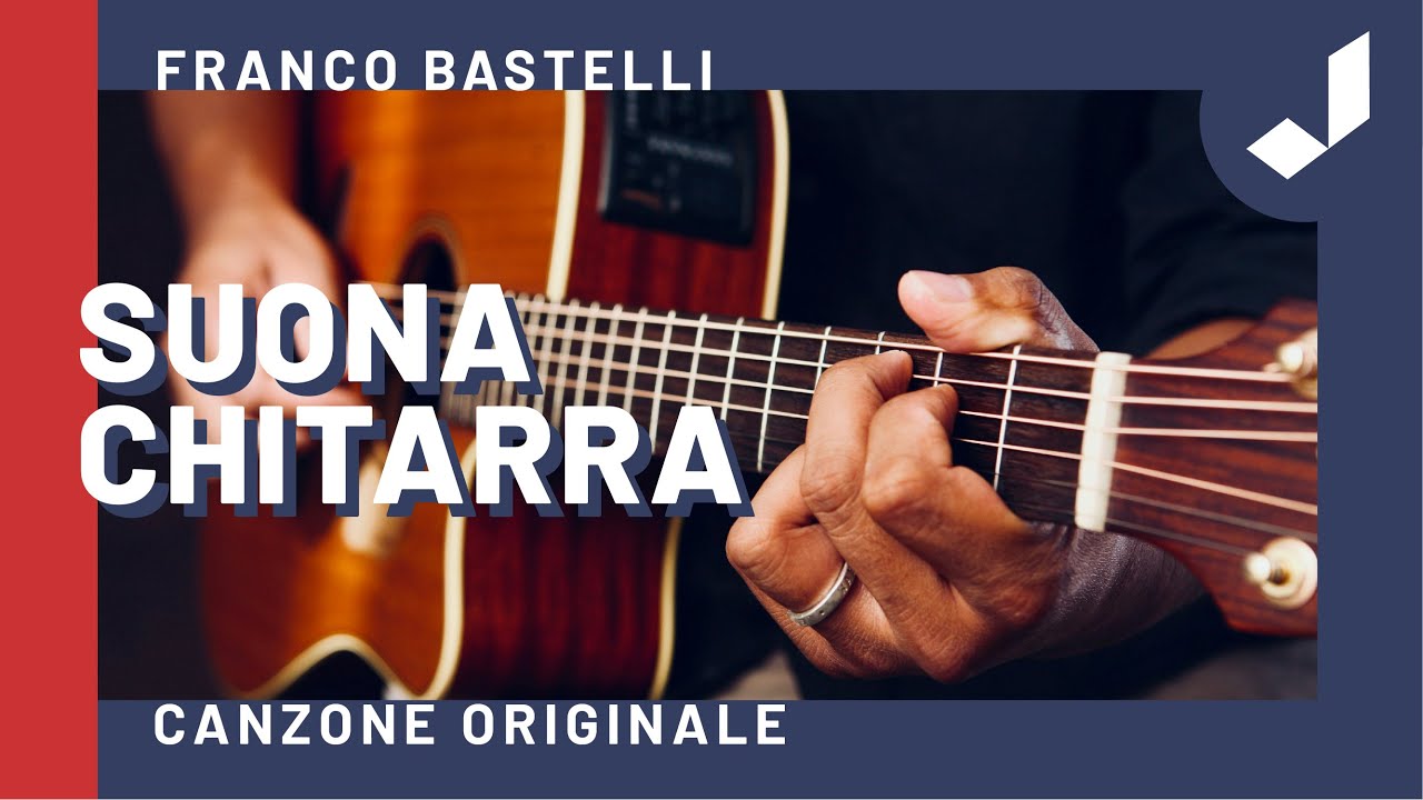 SUONA CHITARRA - Franco Bastelli (Brano originale + Testo)
