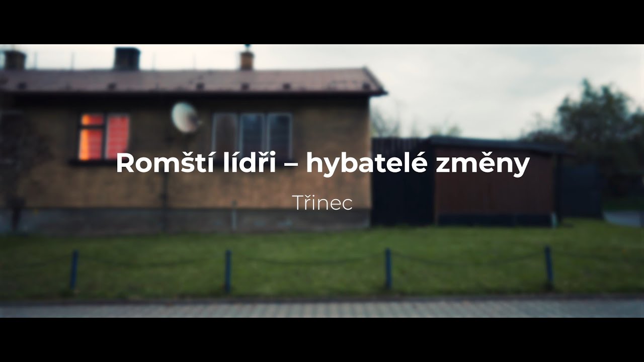 Romští lídři – hybatelé změny – Třinec
