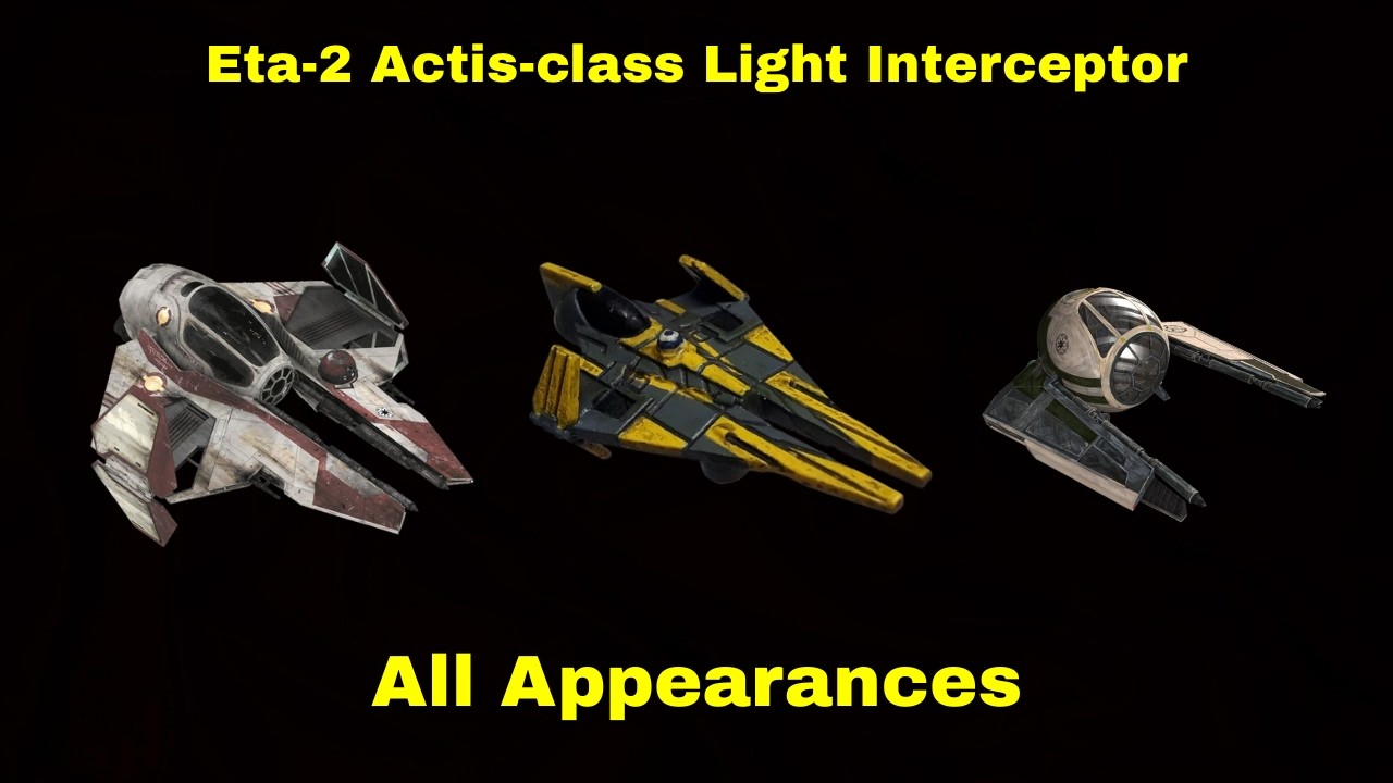 Eta-2 Actis-class Light Interceptor | All Appearances
