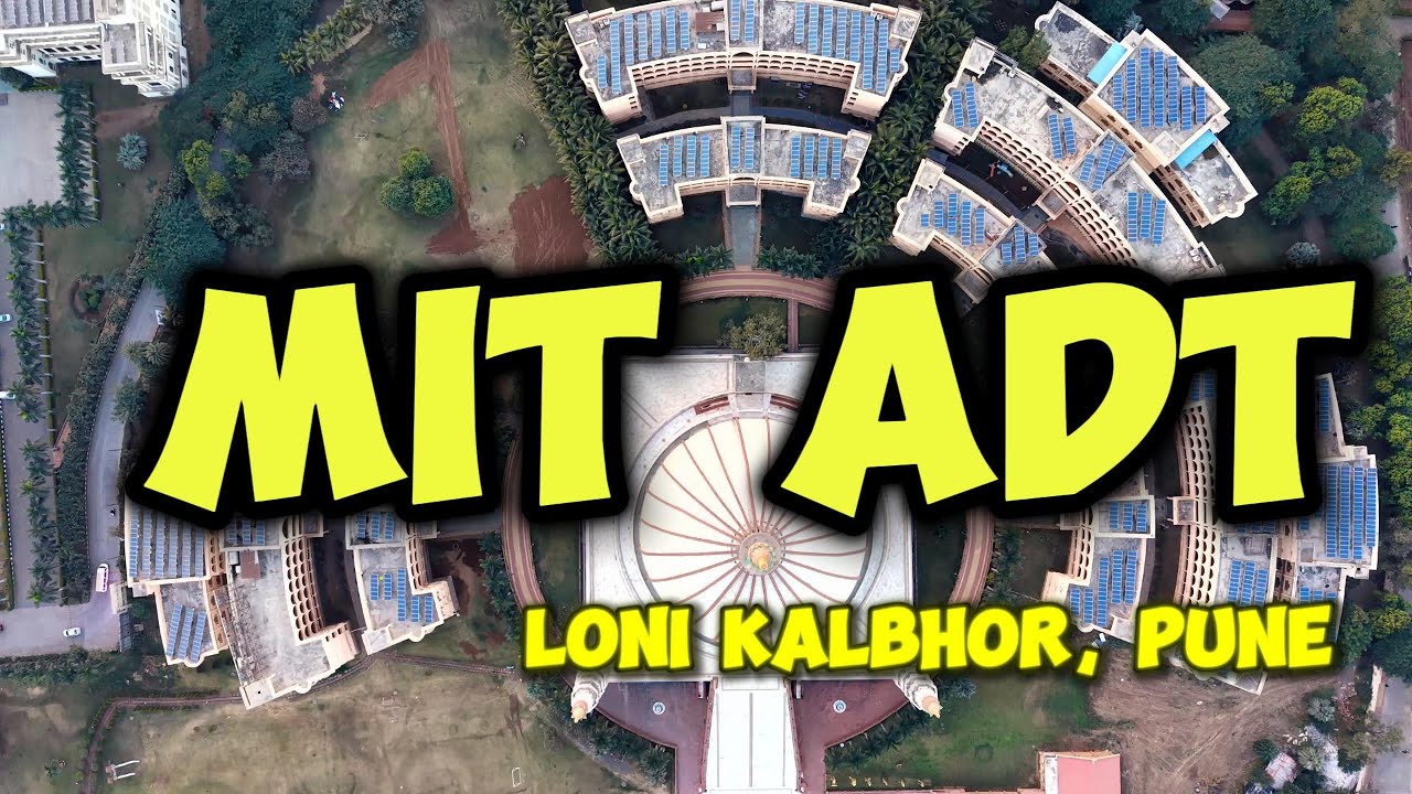 MIT ADT University, Loni Kalbhor, Pune