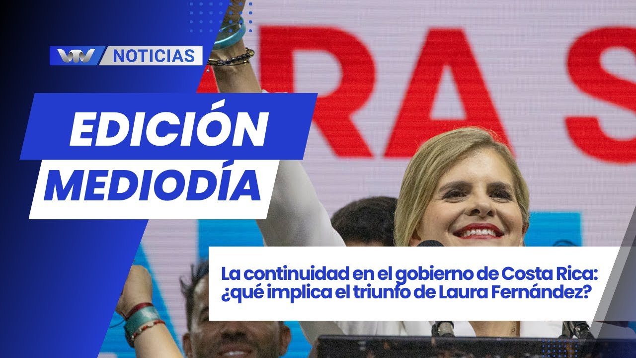 Ed. Mediodía 03/02 | Gobierno de Costa Rica: ¿qué implica el triunfo de Laura Fernández?