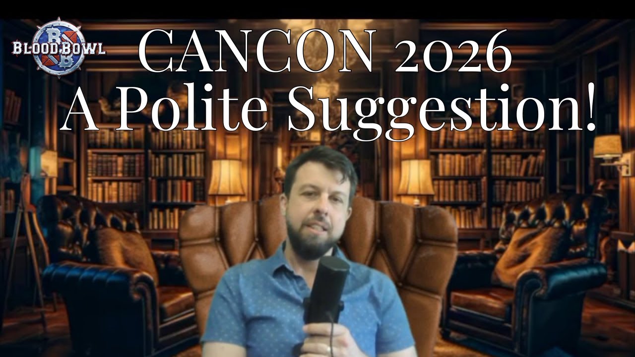 Blood Bowl at Can-Con 2026 - A Polite Suggestion