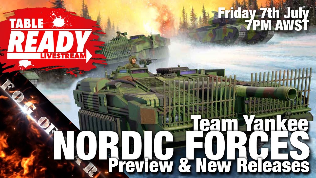 Table Ready: Nordic Forces | livestream Saturday, 7th July 2023 at 7pm AWST