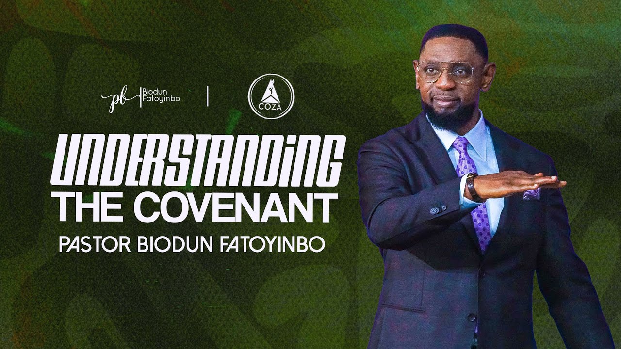 Understanding The Covenant | Pastor Biodun Fatoyinbo | COZA Sunday Service | 21-09-2025