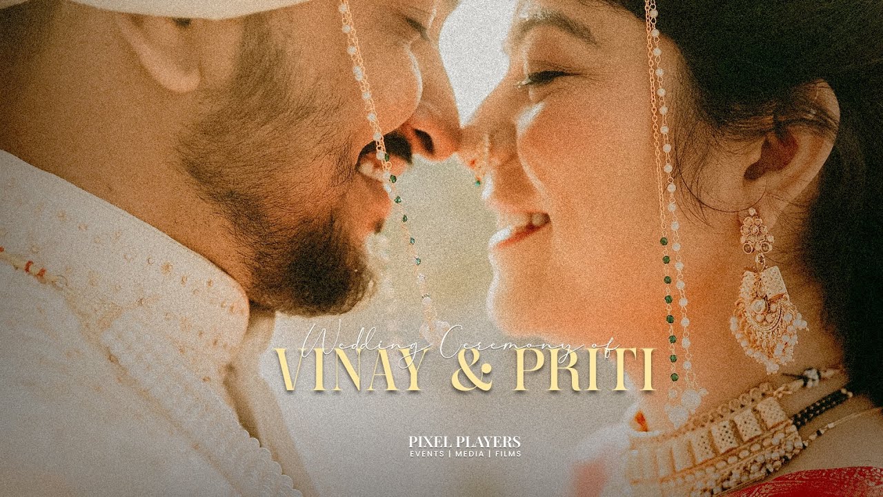 The Wedding of Vinay & Priti | Cinematic Highlights | A Love Story Begins