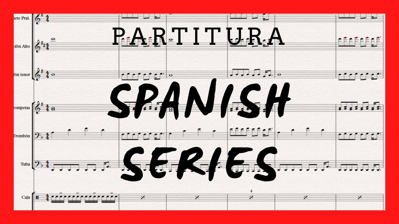Spanish Series (Los Hombres de Paco y Física o Química) - arreglo para charanga