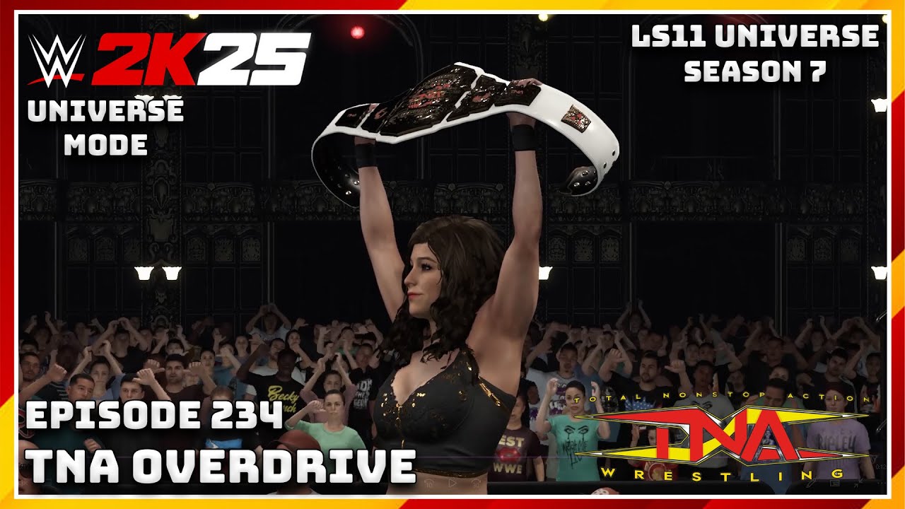 WWE 2K25 Universe Mode "TNA Overdrive" (Episode 234)