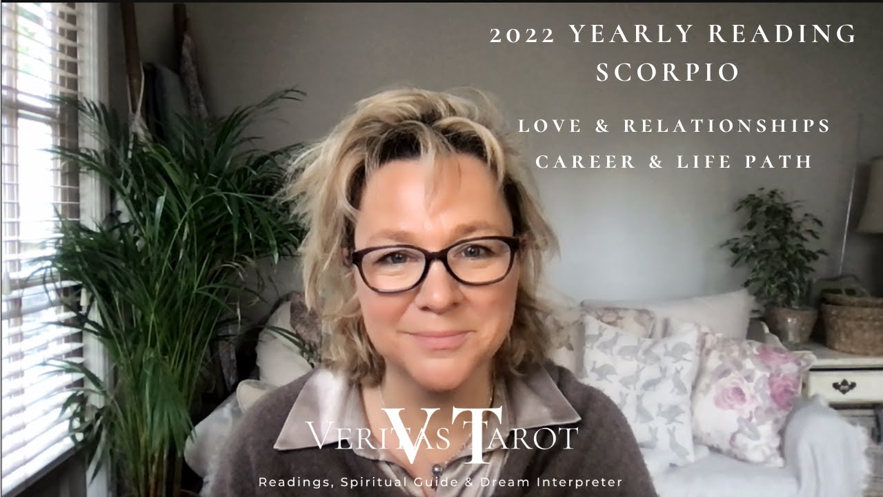 SCORPIO 2022 All life’s experiences have prepared you for this moment! Accept what is meant for you.