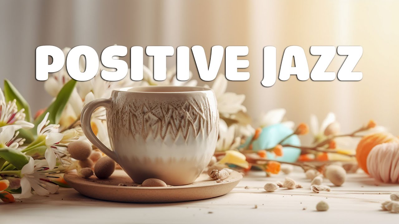 Positive Energy June Jazz ☕ Sweet Coffee Jazz Music & Bossa Nova Piano Toolal for Better Moods