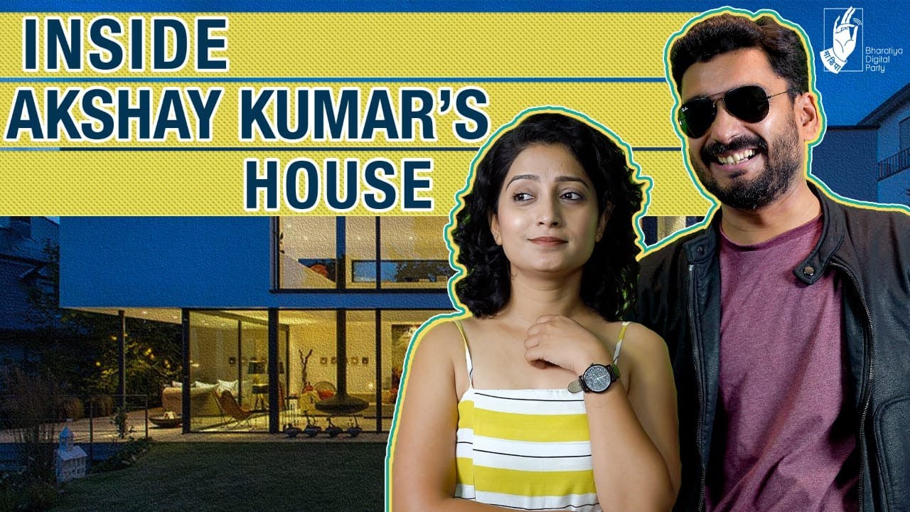 Inside Akshay Kumar's House ft. Rohit Haldikar and Pallavi Ajay Patil | #Bhadipa