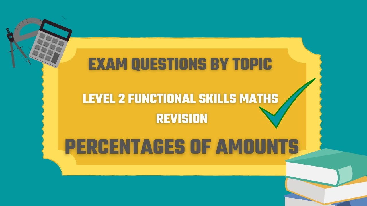 Percentages of Amounts Exam Questions. Revise for your Level 2 Functional Skills Maths Exam.