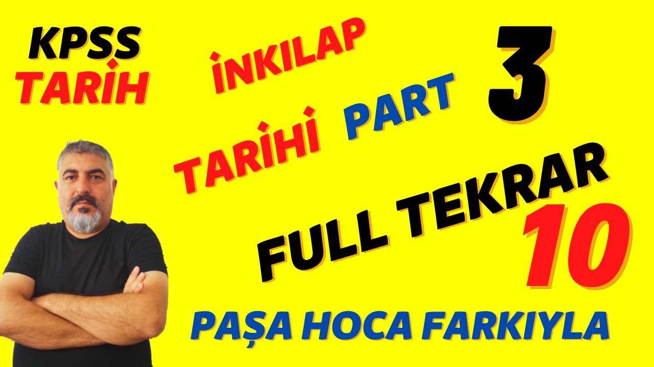KPSS TARİH FULL TEKRAR  10 İNKILAP TARİHİ 3