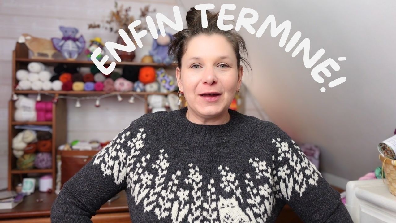 Je l’ai enfin terminé… mon pull Fiona ! (+ 2 nouveaux modèles) | Podcast Tricot 🧶
