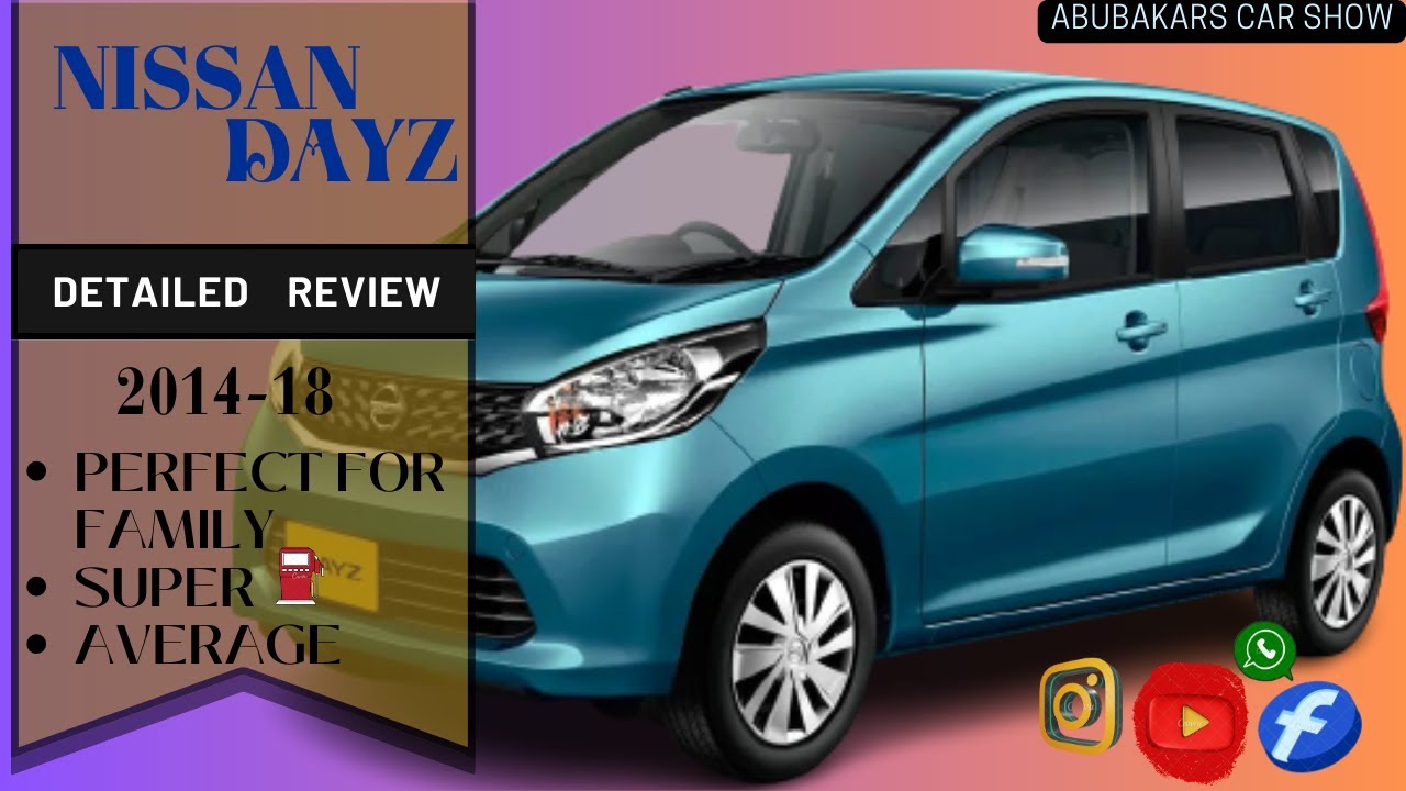 NISSAN DAYZ 2014-18| Detailed Reviews | Nissan DAYZ Specs & features |  ABUBAKAR'S CAR SHOW|