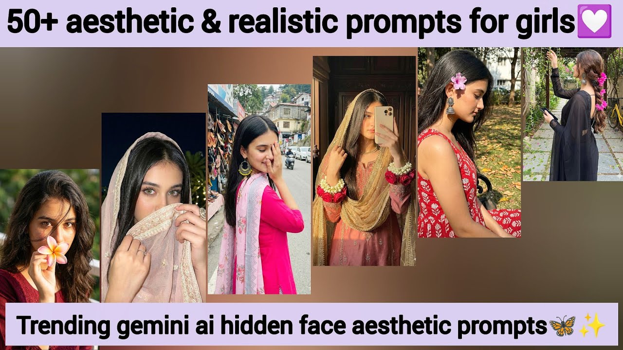TRENDING AESTHETIC GEMINI AI PROMPTS FOR AESTHETIC GIRLS💟🦋✨