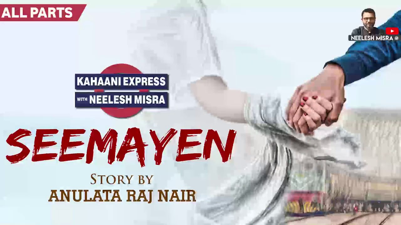 Seemayen (सीमाएँ) | Audio Story | Kahaani Express with Neelesh Misra