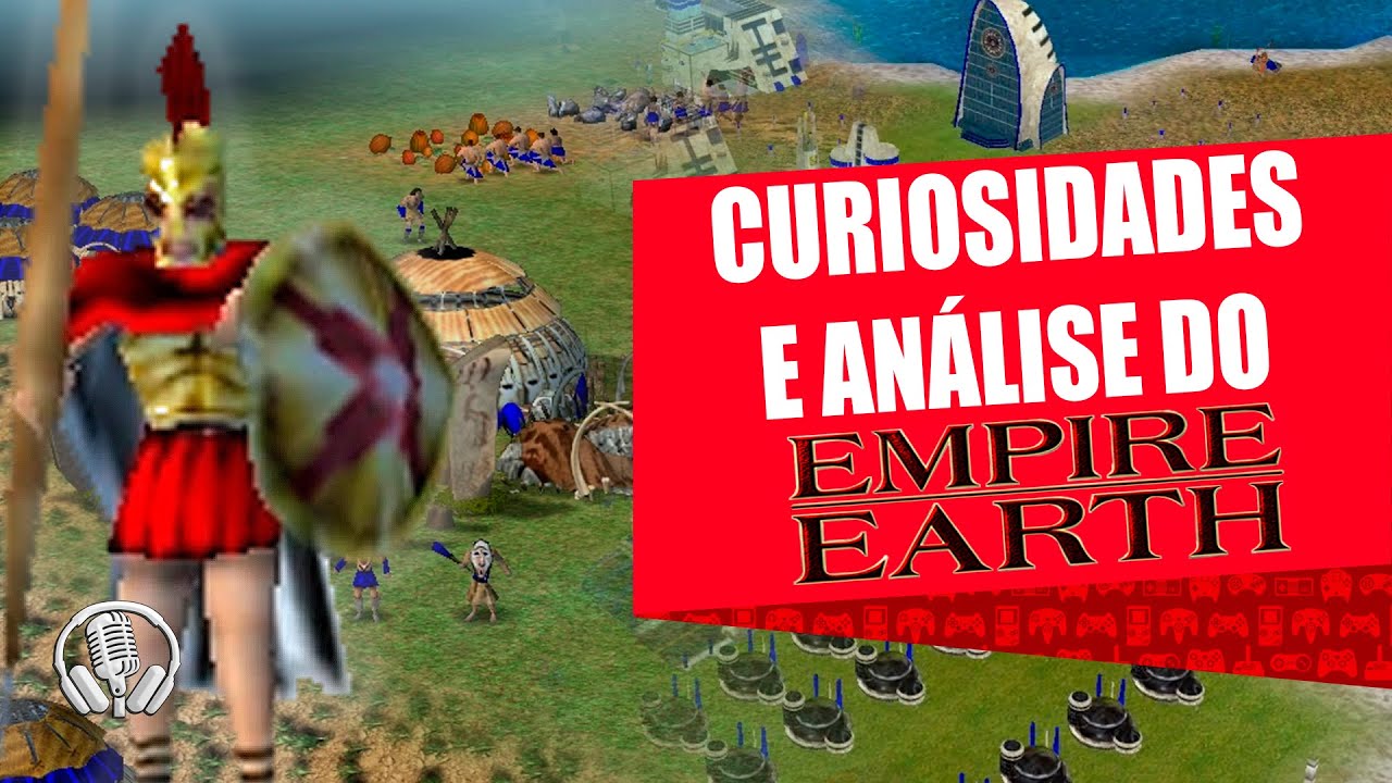Empire Earth - Curiosidades e Análise