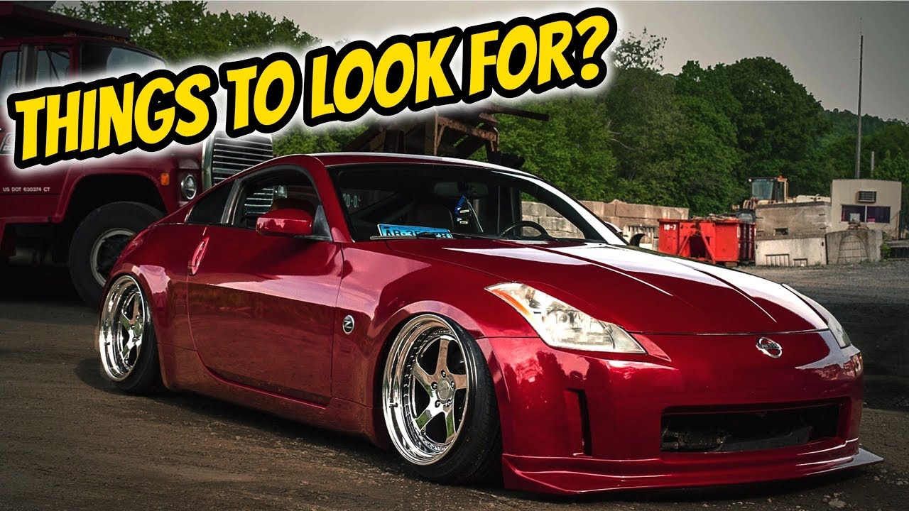 HOW TO BUY A 350Z