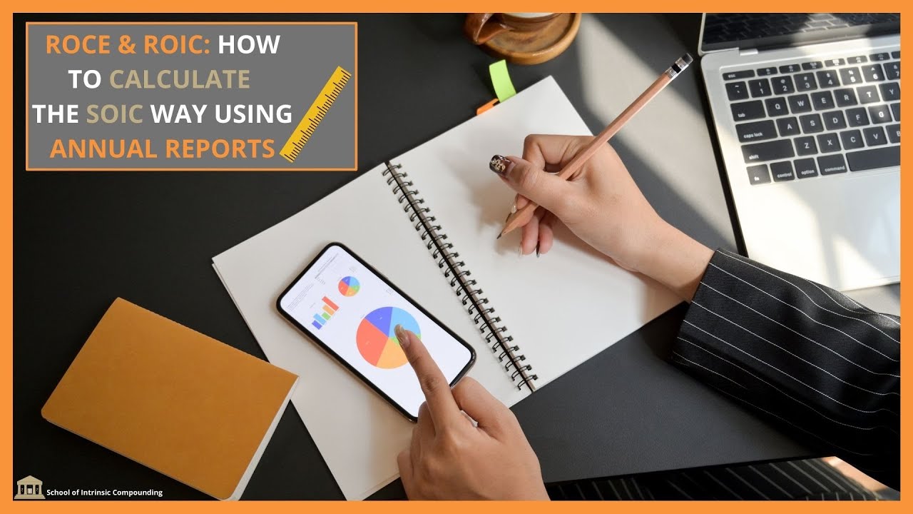 How to Calculate ROCE using Annual Reports| The SOIC Way