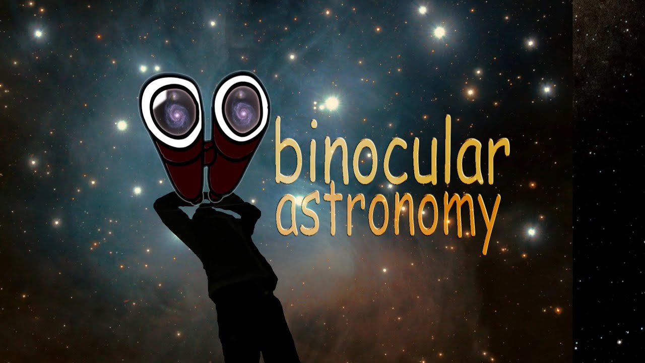 What Does Space Look Like through Binoculars?