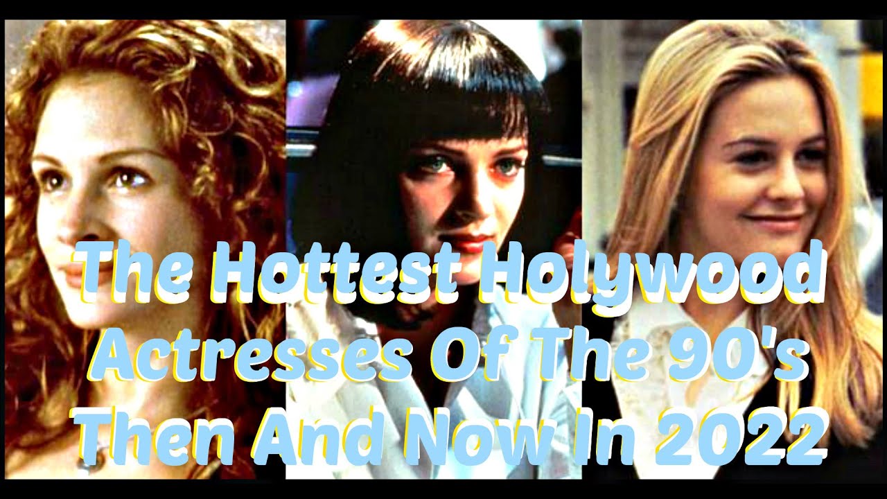 Famous Hollywood Actresses of The 90's and Wow! How They've Changed In 2022