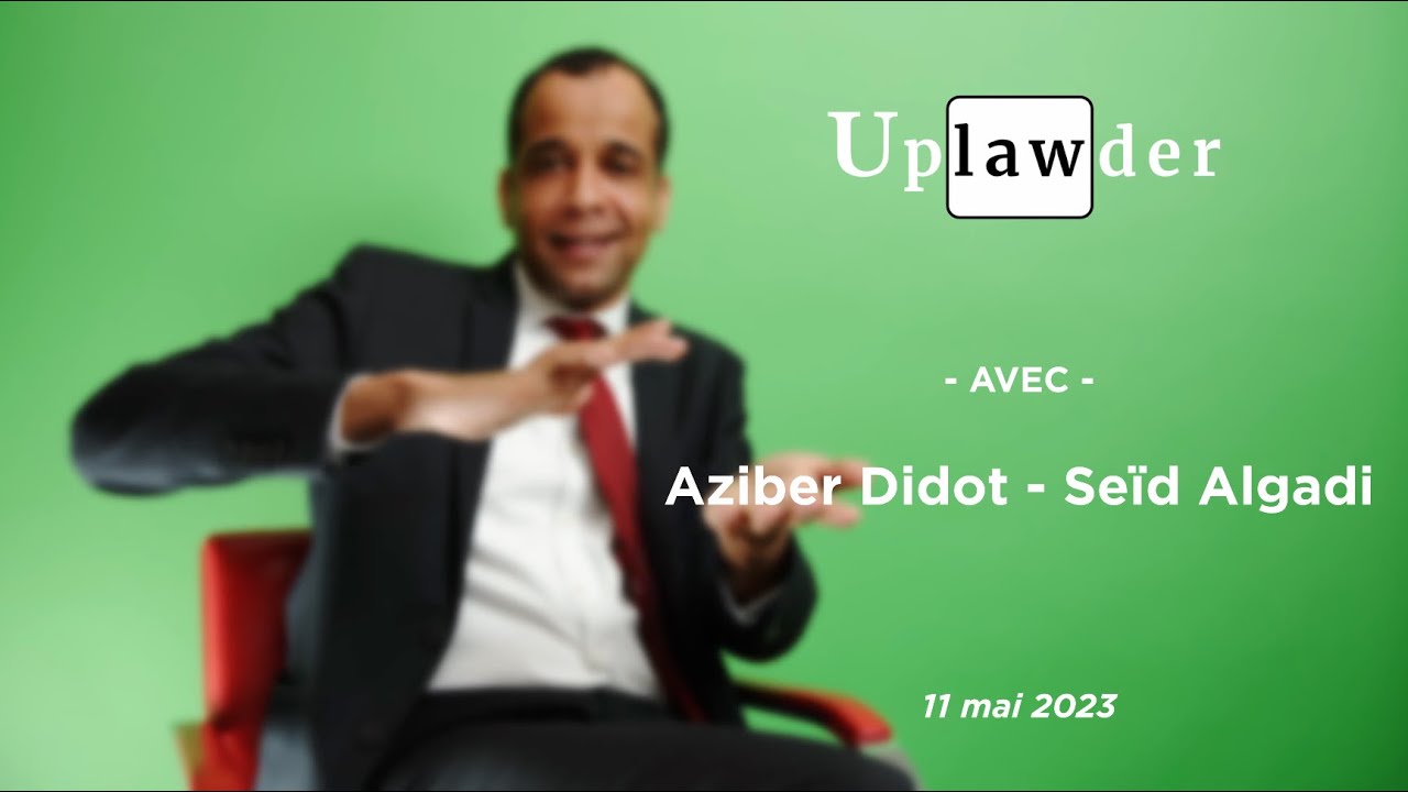 L'Interview - Aziber Didot-Seïd Algadi, doctrine juridique et droit OHADA