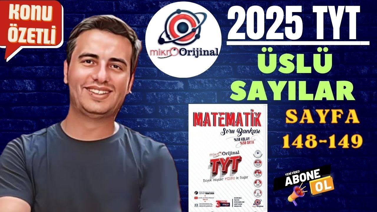 ÜSLÜ SAYILAR / SAYFA 148-149 / 2024 - 2025 / MİKRO ORİJİNAL YAYINLARI TYT MATEMATİK ÇÖZÜMLERİ
