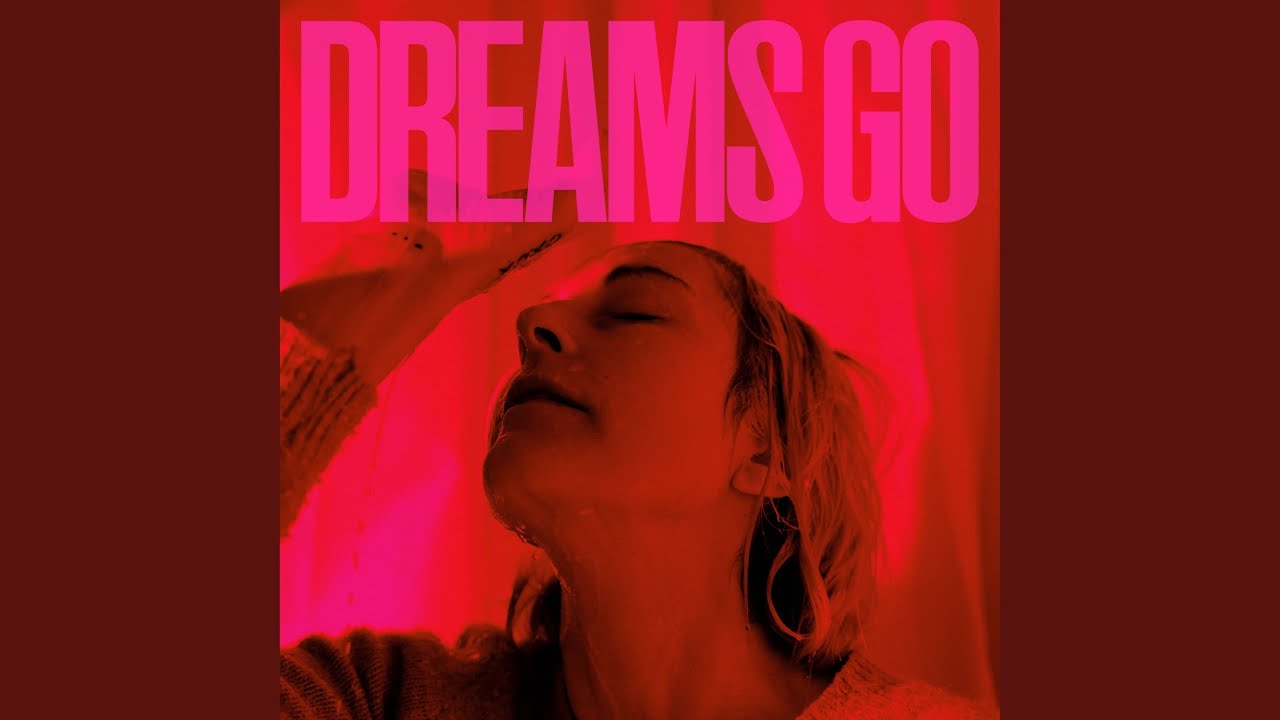 Dreams Go