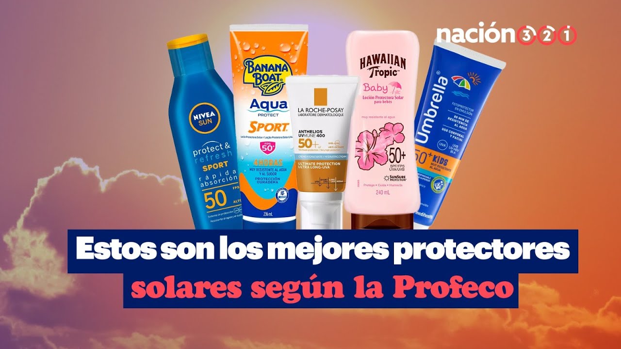 Estos son los mejores protectores solares según la Profeco