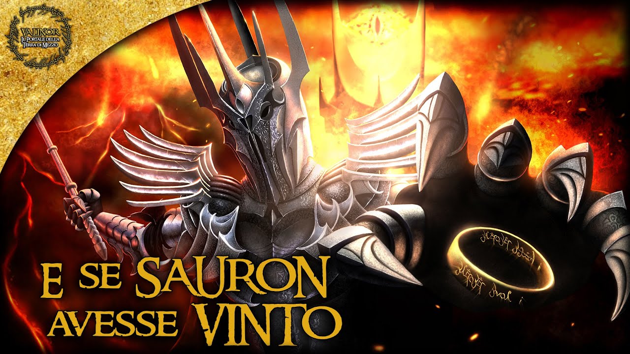 E se SAURON avesse VINTO la Guerra dell'Anello? | STORIA ALTERNATIVA