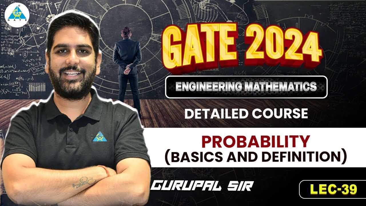L39 Probability (Basics & Definitions) | Detailed Course | GATE 2024 ! Engineering Maths by #gc_sir